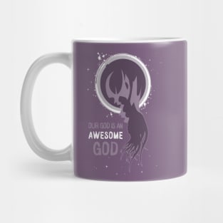 Our God is an Awesome God Mug